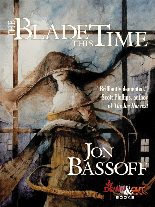 Title details for The Blade This Time by Jon Bassoff - Available